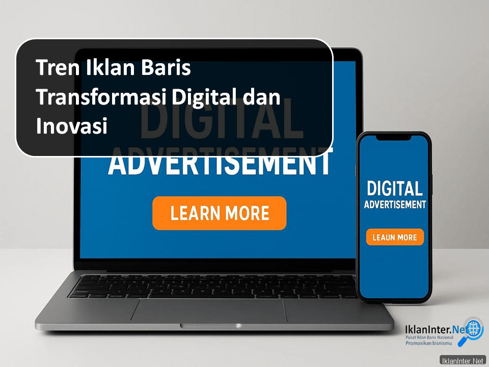Tren Iklan Baris Transformasi Digital dan Inovasi Tren Iklan Baris Transformasi Digital dan Inovasi