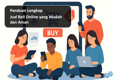 Panduan Lengkap Jual Beli Online yang Mudah dan Aman