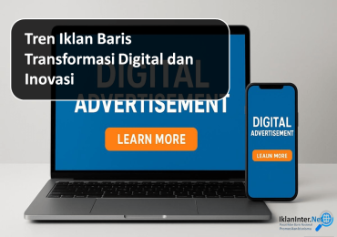 Tren Iklan Baris  Transformasi Digital dan Inovasi